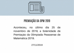 Premiação da Olimpíada Pessoense de Matemática 2019 Premiação da Olimpíada Pessoense de Matemática 2019